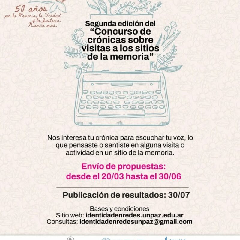Convocan a la 2° edición del concurso de crónicas sobre visitas a Sitios de la Memoria