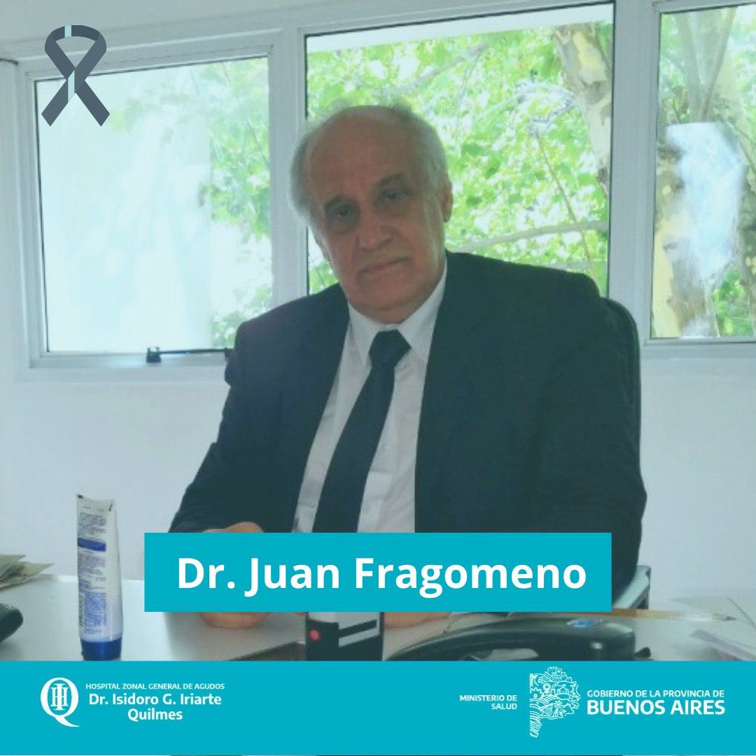 Pesar por el deceso del doctor Juan Fragomeno; quien dirigió 11 años el Hospital Iriarte