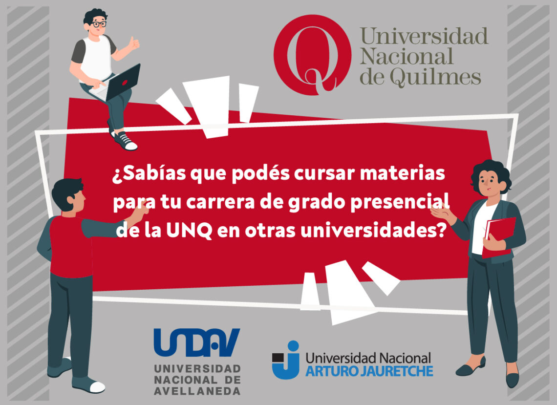 Articulación académica entre la UNQ, la UNAJ y la UNDAV