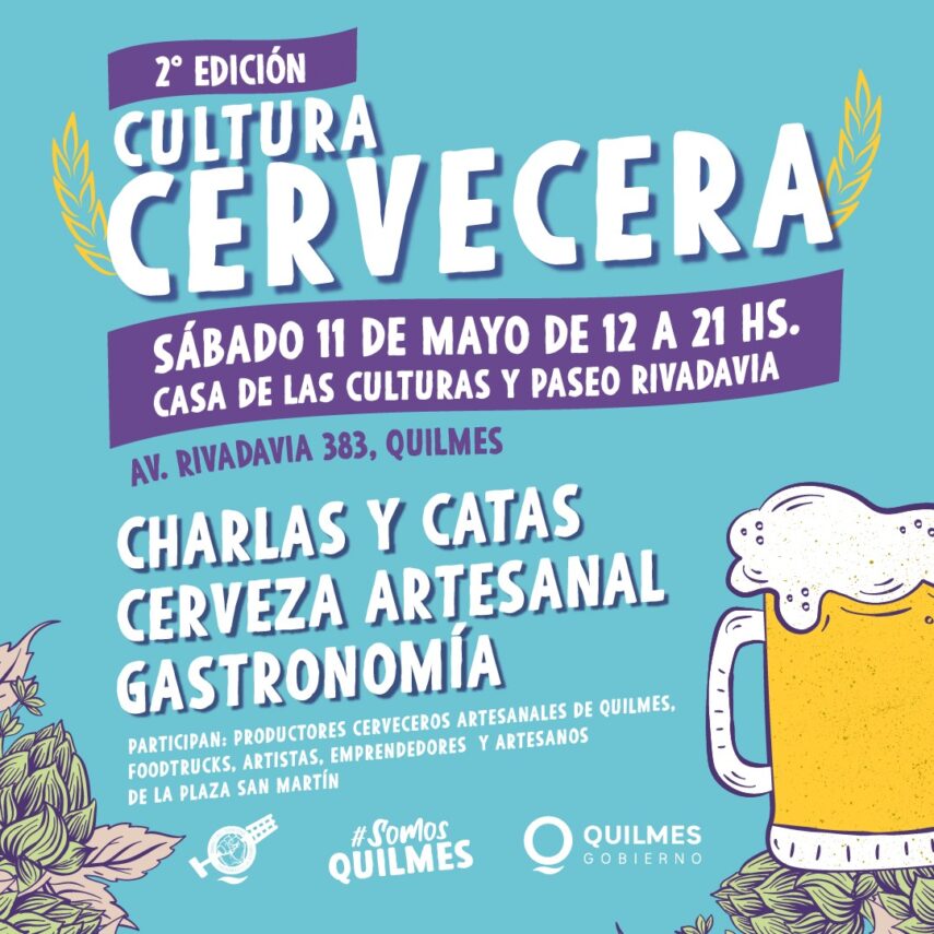 Se viene mañana la 2° Edición de “Cultura Cervecera” en Quilmes