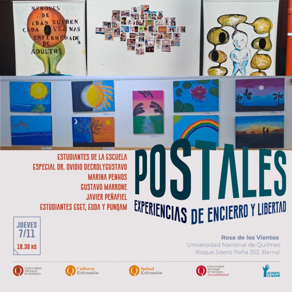 Postales: experiencias de encierro y libertad; exposición sobre las condiciones de una salud mental individual y colectiva