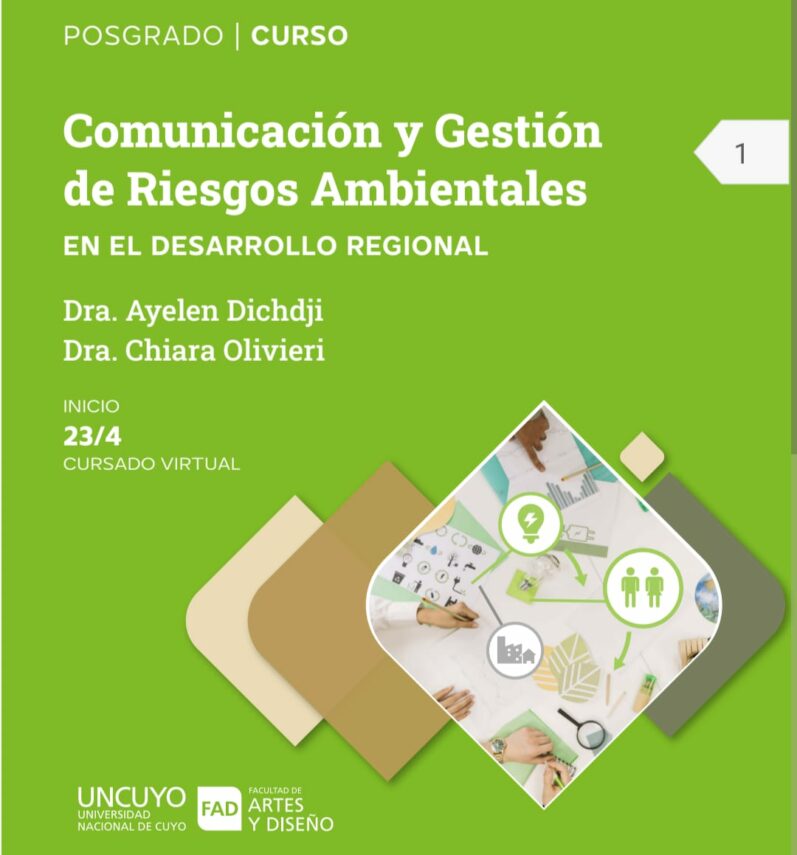 Comunicación y Gestión de Riesgos Ambientales en el Desarrollo Regional; posgrado de la Universidad de Cuyo