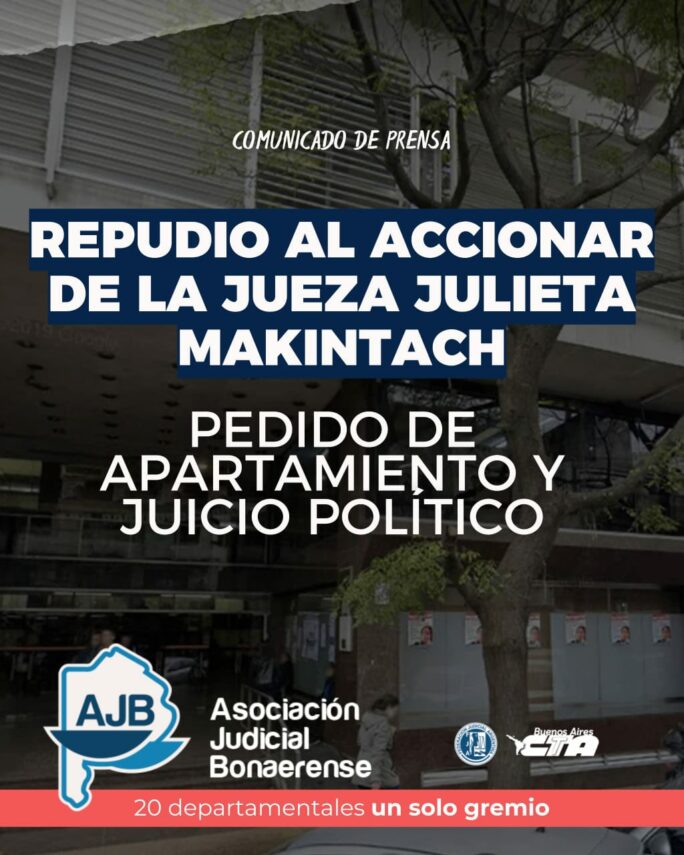 Judiciales repudiaron a la jueza Makintach y exigieron juicio político