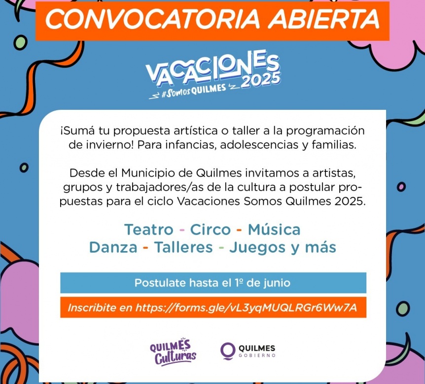 Abrió la convocatoria para formar parte de la programación de Vacaciones Somos Quilmes 2025