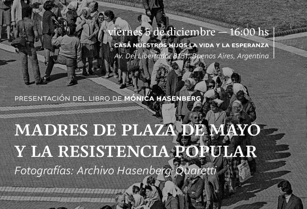 Presentación del libro “Madres de la Plaza de Mayo y la Resistencia Popular” en la ex ESMA