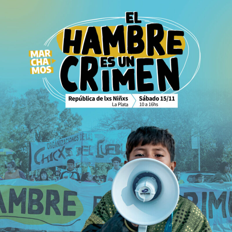 Organizaciones se convocan el sábado a un encuentro en la República de los Niños: “El hambre es un crimen”