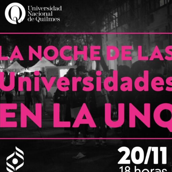 La UNQ realizará la noche de las Universidades 2025