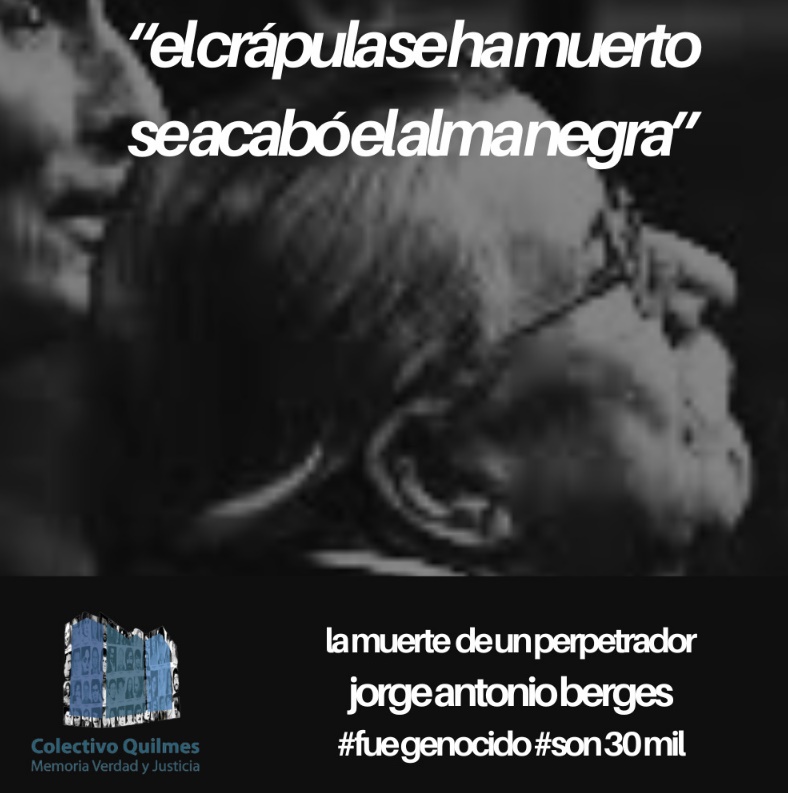 “Se lleva la verdad a la tumba”, denunció el Colectivo Quilmes Memoria
