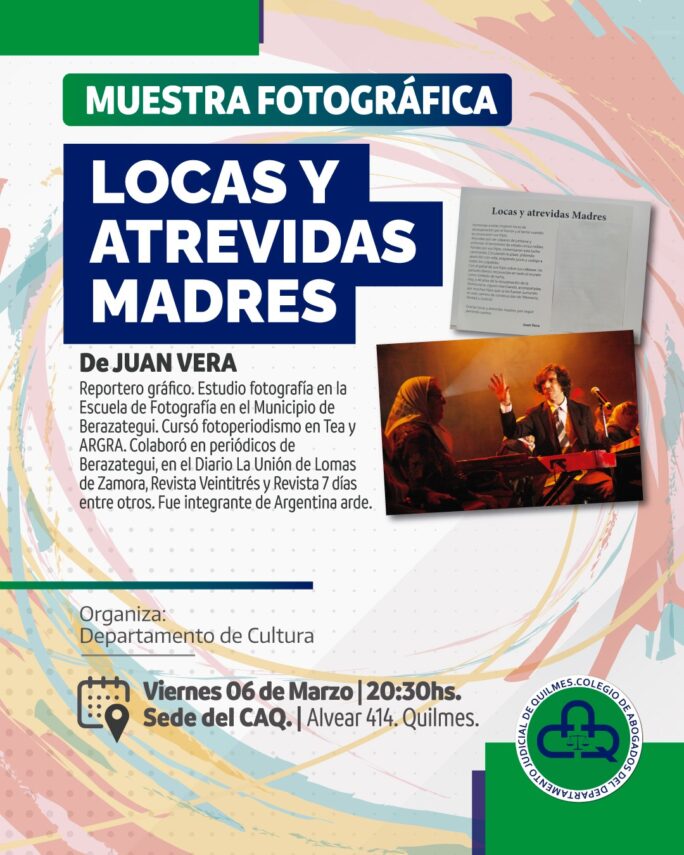 “Locas y Atrevidas”: una muestra fotográfica para homenajear a las Madres a 50 años del golpe