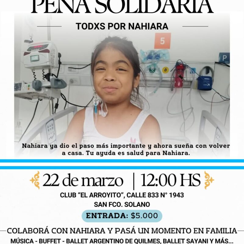 Todos por Nahiara: organizan una peña solidaria en Solano para ayudar a la niña trasplantada de Don Bosco