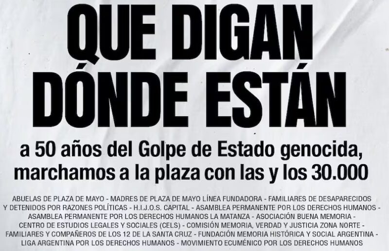 “Que digan dónde están”: la campaña de los organismos de DDHH a 50 años del golpe