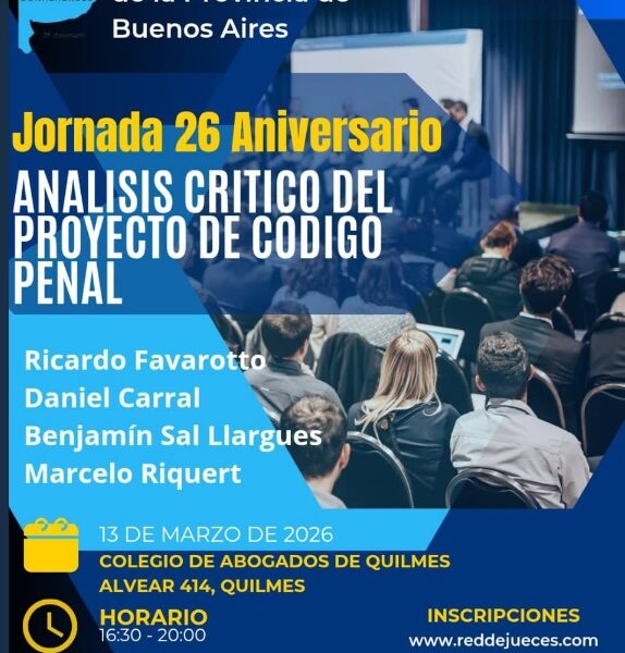 Red de Jueces Penales en Quilmes: analizarán el nuevo proyecto de Código Penal