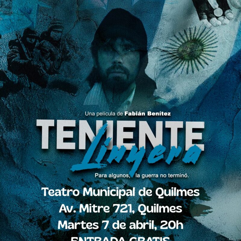 “Teniente Linyera”, la película sobre Malvinas se proyectará mañana en el Teatro Municipal de Quilmes