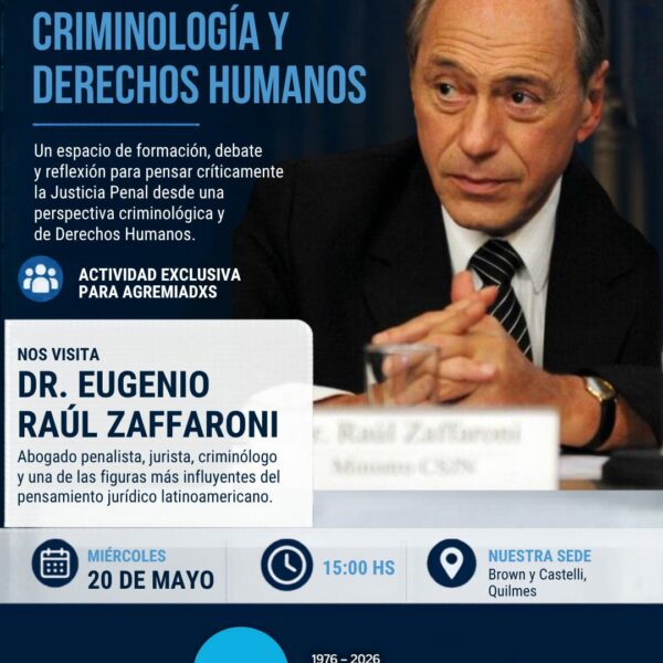 Zaffaroni en Quilmes: inicia el Ciclo de Charlas sobre Justicia Penal y Derechos Humanos en la AJB