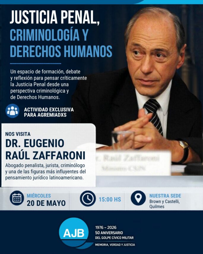 Zaffaroni en Quilmes: inicia el Ciclo de Charlas sobre Justicia Penal y Derechos Humanos en la AJB