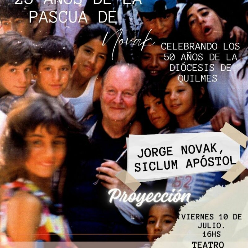 Proyectarán el documental sobre Monseñor Jorge Novak en el Teatro Municipal; primer pastor de la Diócesis de Quilmes