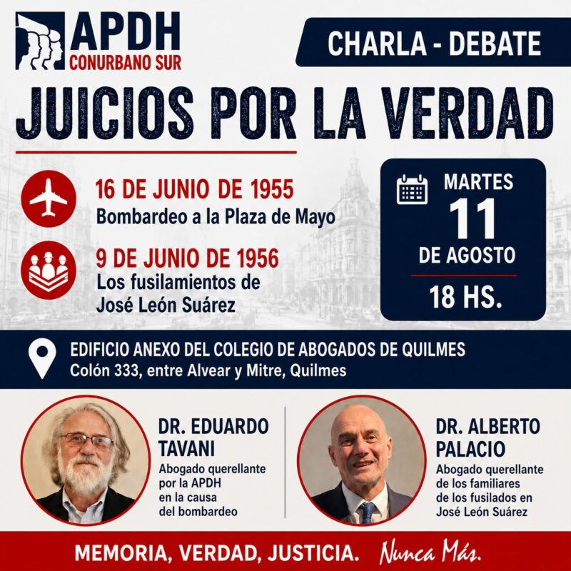 Derechos Humanos en Quilmes: La APDH analizará en el Colegio de Abogados causas por los Bombardeos de 1955 y los Fusilamientos de José León Suárez