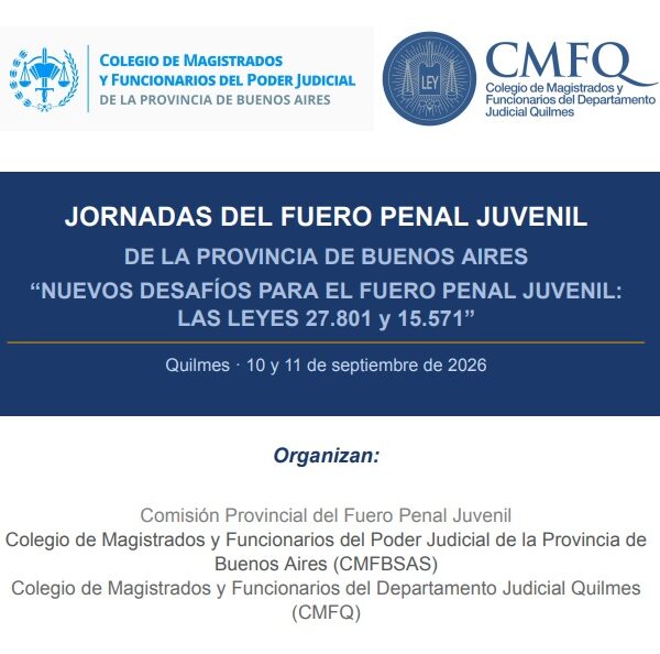 Quilmes será sede de las Jornadas del Fuero Penal Juvenil de la Provincia de Buenos Aires
